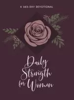 Daily Strength for Women: A 365-Day Devotional