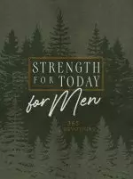 Strength for Today for Men: 365 Devotions