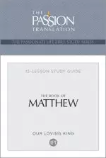 Tpt the Book of Matthew: 12-Lesson Study Guide