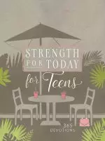 Strength for Today for Teen Girls: 365 Devotions