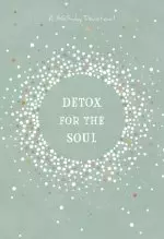 Detox for the Soul: A 365-Day Devotional