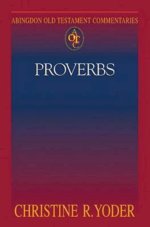 Proverbs : Abingdon Old Testament Commentary Series