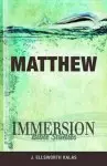 Immersion Bible Studies: Matthew