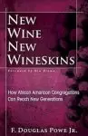 New Wine, New Wineskins