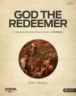 The Gospel Project: God the Redeemer Bible Study Book