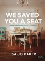 We Saved You a Seat - Bible Study Book