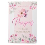 Prayers To Bless Your Heart Gift Book