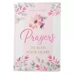 Prayers To Bless Your Heart Gift Book