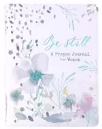 Prayer Journal for Women Be Still