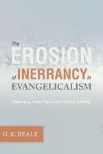 Erosion Of Inerrancy In Evangelicalism