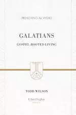 Galatians : Preaching the Word