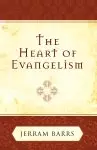 The Heart of Evangelism