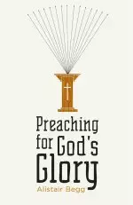 Preaching for God's Glory (Redesign)