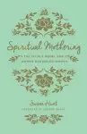 Spiritual Mothering (Foreword by George Grant)