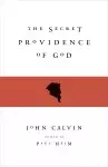 The Secret Providence of God