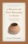 A Sincere and Pure Devotion to Christ (Vol. 1, 2 Corinthians 1-6)