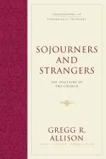 Sojourners and Strangers