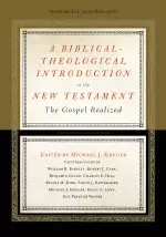 A Biblical-Theological Introduction to the New Testament