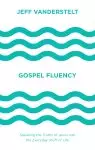 Gospel Fluency