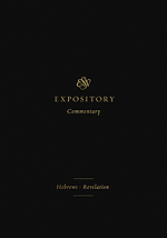 ESV Expository Commentary