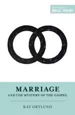 Marriage and the Mystery of the Gospel