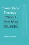 "Free Grace" Theology