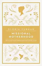 Missional Motherhood