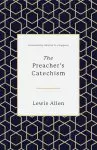 The Preacher's Catechism