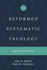 Reformed Systematic Theology, Volume 3