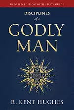 Disciplines of a Godly Man (Updated Edition)