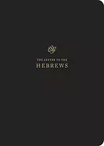 Hebrews- ESV Scripture Journal