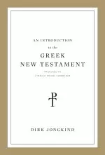 An Introduction to the Greek New Testament, Produced at Tyndale House, Cambridge