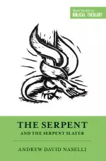 The Serpent and the Serpent Slayer