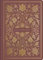 Deuteronomy - ESV Illuminated Scripture Journal