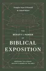 The Beauty and Power of Biblical Exposition