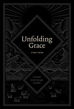 Unfolding Grace Study Guide