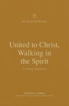 United to Christ, Walking in the Spirit