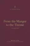 From the Manger to the Throne