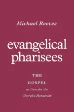 Evangelical Pharisees