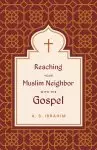 Reaching Your Muslim Neighbor with the Gospel