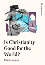 Is Christianity Good for the World?