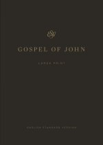 ESV Gospel of John, Large Print