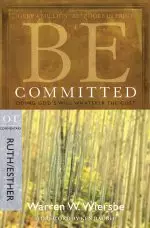 Be Committed (Ruth & Esther)