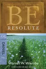 Be Resolute: Daniel