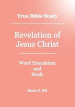 True Bible Study - Revelation Of Jesus Christ