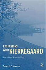 Excursions with Kierkegaard