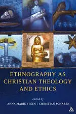 Ethnography as Christian Theology and Ethics