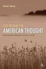 Lost Intimacy In American Thought