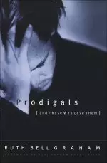 Prodigals and Those Who Love Them [eBook]