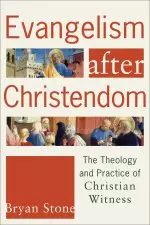 Evangelism after Christendom [eBook]